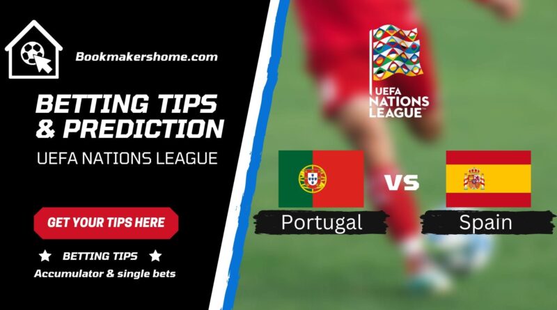 Portugal vs Spain UEFA Nations League Betting Prediction & Match Analysis September 26th 2022